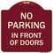 Signmission No Parking in Front of Doors Heavy-Gauge Aluminum Architectural Sign, 18" x 18", BU-1818-23721 A-DES-BU-1818-23721 - alternate 1